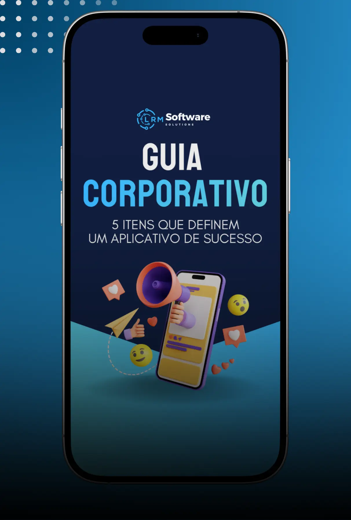 O Guia Corporativo: 5 Itens Que Definem o Sucesso de Um Aplicativo